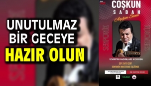 Unutulmaz Bir Geceye Hazır Olun.