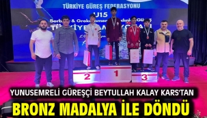 Yunusemreli Güreşçi Beytullah Kalay Kars'tan Bronz Madalya İle Döndü