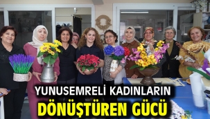 Yunusemreli Kadınların Dönüştüren Gücü