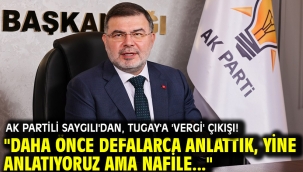AK Partili Saygılı'dan, Tugay'a 'Vergi' çıkışı!
