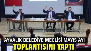Ayvalık Belediye Meclisi Mayıs Ayı Toplantısını Yaptı