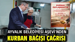 Ayvalık Belediyesi Aşevi'nden Kurban Bağışı Çağrısı