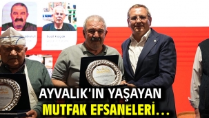 Ayvalık'ın yaşayan mutfak efsaneleri…