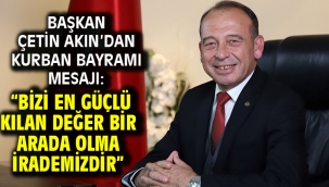 Başkan Çetin Akın'dan Kurban Bayramı Mesajı: "Bizi en güçlü kılan değer bir arada olma irademizdir"