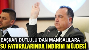 Başkan Dutlulu'dan Manisalılara Su Faturalarında İndirim Müjdesi