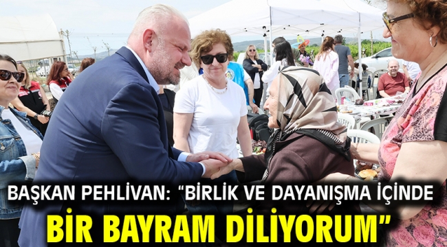 Başkan Pehlivan: "Birlik ve dayanışma içinde bir bayram diliyorum"