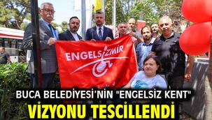 Buca Belediyesi'nin "engelsiz kent" vizyonu tescillendi