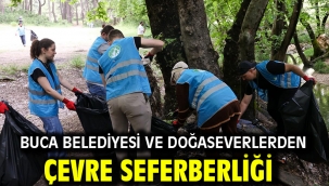 Buca Belediyesi ve doğaseverlerden çevre seferberliği 
