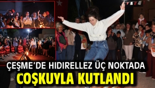 Çeşme'de Hıdırellez üç noktada coşkuyla kutlandı