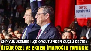CHP Yunusemre İlçe Örgütü'nden Güçlü Destek: Özgür Özel ve Ekrem İmamoğlu Yanında!