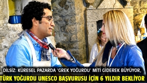 DİLSİZ: KÜRESEL PAZARDA 'GREK YOĞURDU' MİTİ GİDEREK BÜYÜYOR, TÜRK YOĞURDU UNESCO BAŞVURUSU İÇİN 6 YILDIR BEKLİYOR 