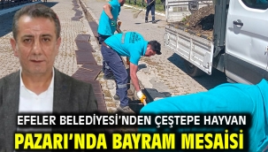 Efeler Belediyesi'nden Çeştepe Hayvan Pazarı'nda Bayram Mesaisi