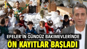 Efeler'in Gündüz Bakımevlerinde Ön Kayıtlar Başladı