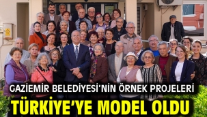 Gaziemir Belediyesi'nin örnek projeleri Türkiye'ye model oldu