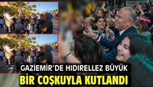 Gaziemir'de Hıdırellez büyük bir coşkuyla kutlandı