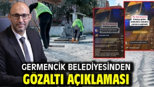 Germencik Belediyesinden gözaltı açıklaması