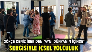 GÖKÇE DENİZ İBER'DEN "AYNI DÜNYANIN İÇİNDE" SERGİSİYLE İÇSEL YOLCULUK