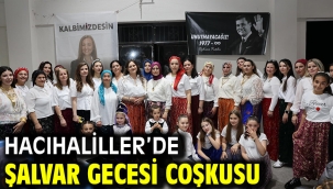 Hacıhaliller'de Şalvar Gecesi Coşkusu