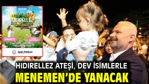 Hıdırellez ateşi, dev isimlerle Menemen'de yanacak