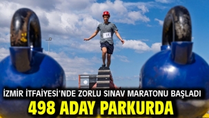 İzmir İtfaiyesi'nde zorlu sınav maratonu başladı 498 aday parkurda