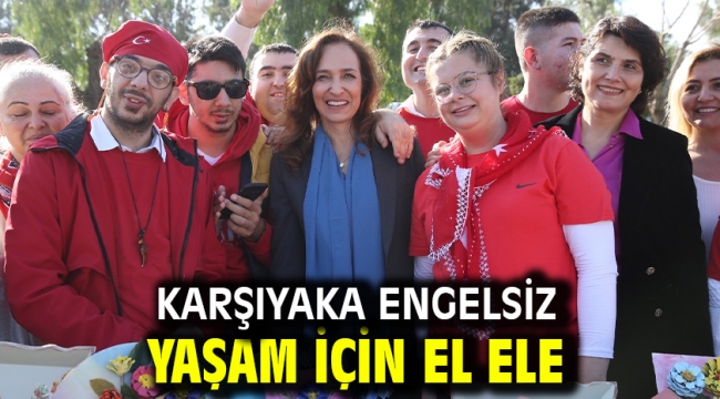 Karşıyaka engelsiz yaşam için el ele 