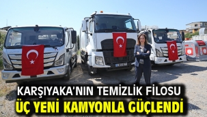 Karşıyaka'nın temizlik filosu üç yeni kamyonla güçlendi