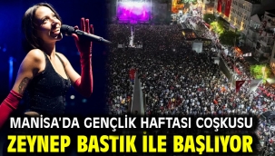 Manisa'da Gençlik Haftası Coşkusu Zeynep Bastık ile Başlıyor