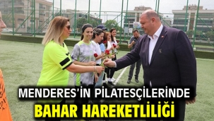 Menderes'in Pilatesçilerinde Bahar Hareketliliği