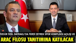 Özgür Özel Bayraklı'da Ferdi Zeyrek Spor Kompleksi Açılışı ve Araç Filosu Tanıtımına Katılacak