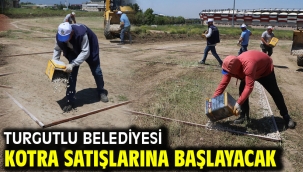 Turgutlu Belediyesi Kotra Satışlarına Başlayacak