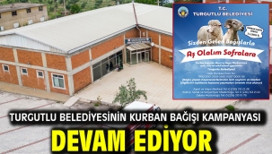 Turgutlu Belediyesinin Kurban Bağışı Kampanyası Devam Ediyor