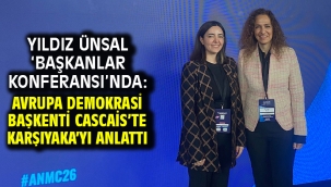 Yıldız Ünsal 'Başkanlar Konferansı'nda: Avrupa Demokrasi Başkenti Cascais'te Karşıyaka'yı anlattı