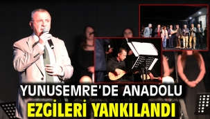 Yunusemre'de Anadolu Ezgileri Yankılandı
