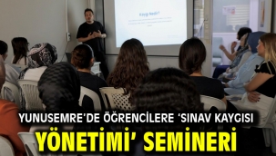Yunusemre'de Öğrencilere 'Sınav Kaygısı Yönetimi' Semineri