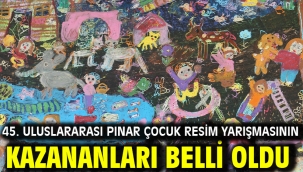 45. Uluslararası Pınar Çocuk Resim Yarışmasının kazananları belli oldu