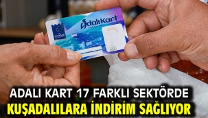 ADALI KART 17 FARKLI SEKTÖRDE KUŞADALILARA İNDİRİM SAĞLIYOR