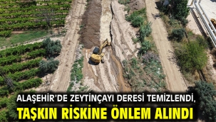 Alaşehir'de Zeytinçayı Deresi Temizlendi, Taşkın Riskine Önlem Alındı