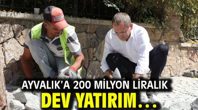 Ayvalık'a 200 Milyon Liralık Dev Yatırım…