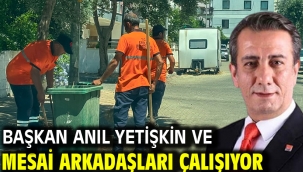 Başkan Anıl Yetişkin Ve Mesai Arkadaşları Çalışıyor