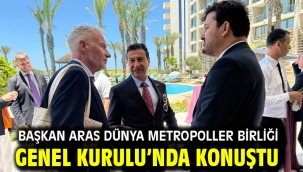Başkan Aras Dünya Metropoller Birliği Genel Kurulu'nda Konuştu