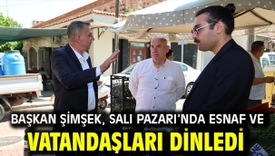 Başkan Şimşek, Salı Pazarı'nda Esnaf Ve Vatandaşları Dinledi
