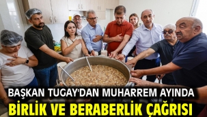 Başkan Tugay'dan Muharrem ayında birlik ve beraberlik çağrısı