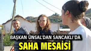Başkan Ünsal'dan Sancaklı'da saha mesaisi