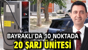 Bayraklı'da 10 noktada 20 şarj ünitesi