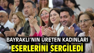 Bayraklı'nın Üreten Kadınları Eserlerini Sergiledi