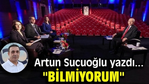 "Bilmiyorum"