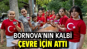 Bornova'nın kalbi çevre için attı