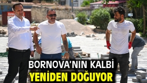 Bornova'nın kalbi yeniden doğuyor