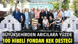 Büyükşehirden Arıcılara yüzde 100 Hibeli Fondan Kek Desteği