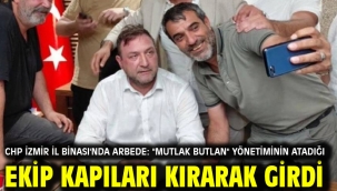 CHP İzmir İl Binası'nda arbede: "Mutlak butlan" yönetiminin atadığı ekip kapıları kırarak girdi